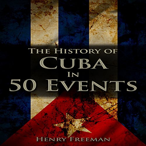 Cover of The History of Cuba in 50 Events