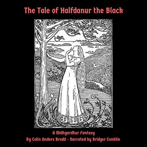Cover of The Tale of Halfdanur the Black: A Midhgardhur Fantasy