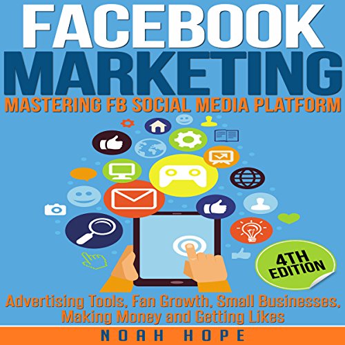 Cover of Facebook Marketing: Mastering FB Social Media Platform