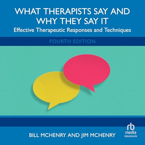 Cover of What Therapists Say and Why They Say It