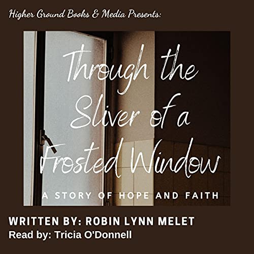 Cover of Through the Sliver of a Frosted Window