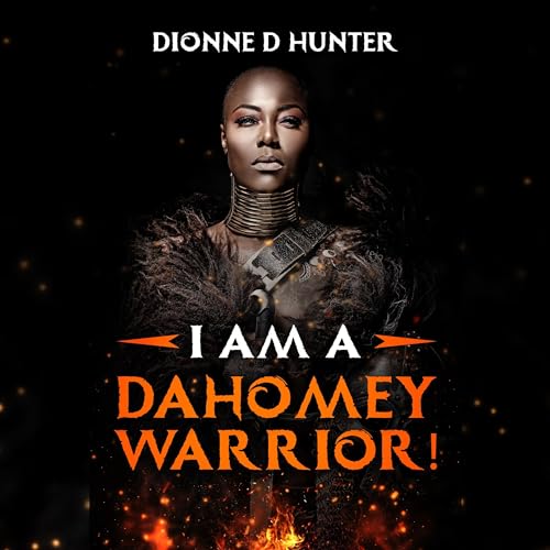 Cover of I Am a Dahomey Warrior