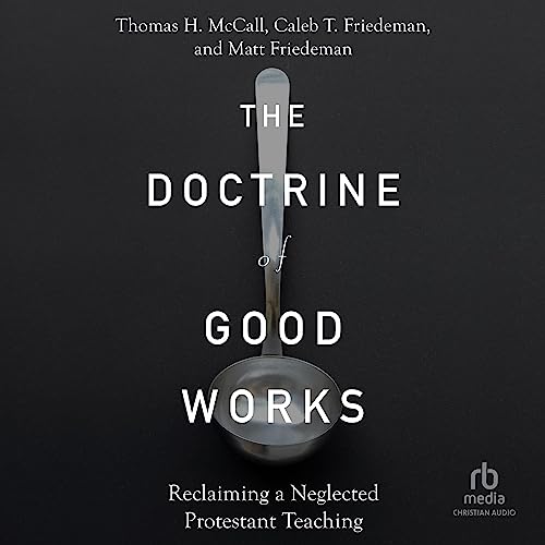 Cover of The Doctrine of Good Works