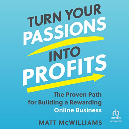 Cover of Turn Your Passions into Profits