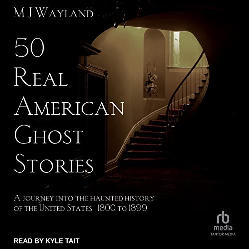 Cover of 50 Real American Ghost Stories
