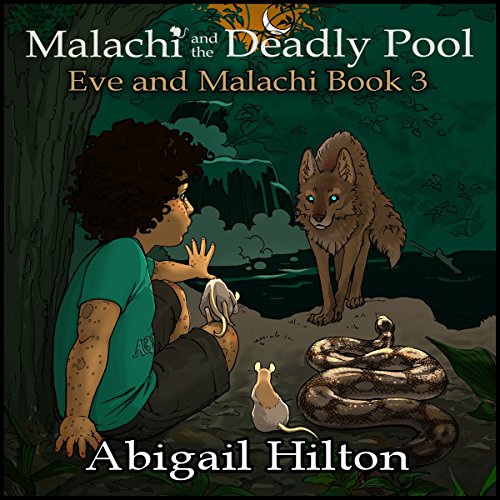 Cover of Malachi and the Deadly Pool