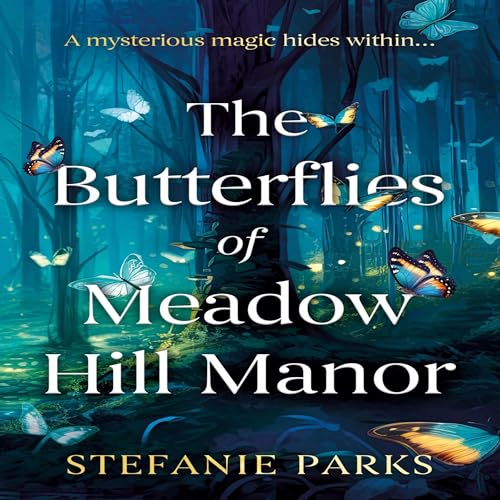 Cover of The Butterflies of Meadow Hill Manor