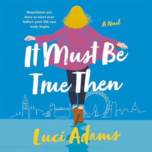 Cover of It Must Be True Then