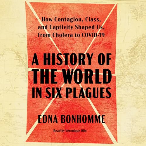 Cover of A History of the World in Six Plagues