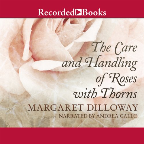 Cover of The Care and Handling of Roses with Thorns