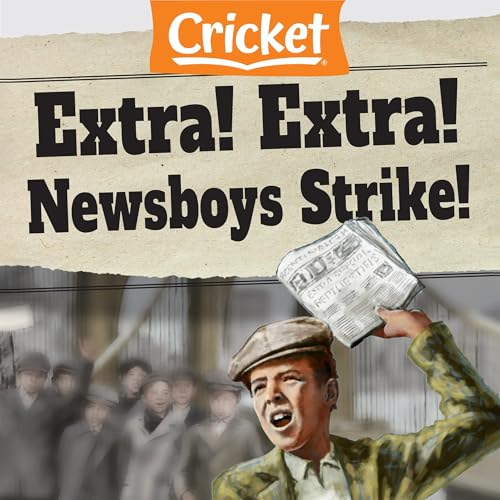 Cover of Extra! Extra! Newsboys Strike!