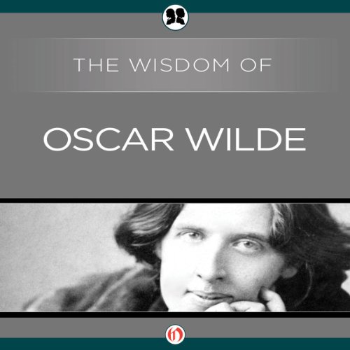Cover of The Wisdom of Oscar Wilde