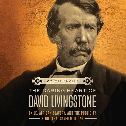 Cover of The Daring Heart of David Livingstone