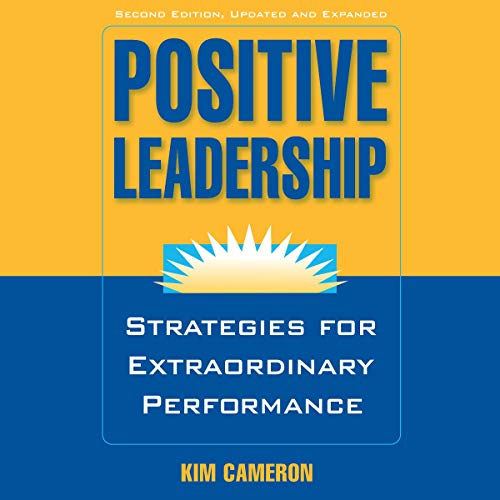 Cover of Positive Leadership: Strategies for Extraordinary Performance