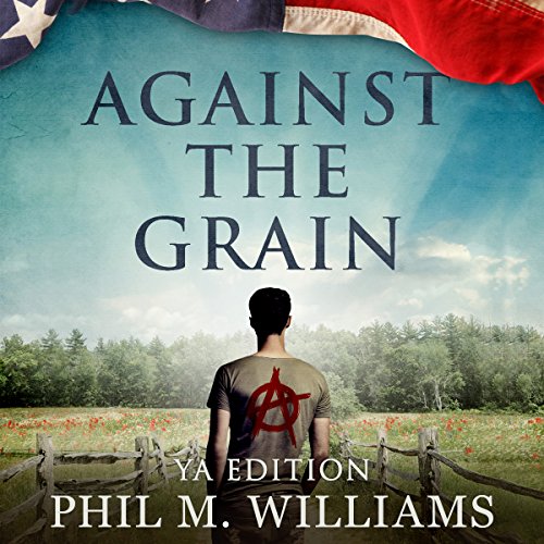 Cover of Against the Grain: YA Edition