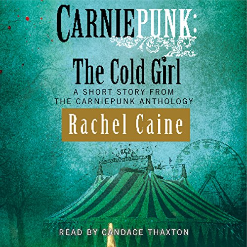 Cover of Carniepunk: The Cold Girl
