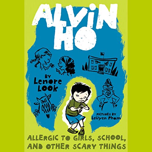 Cover of Alvin Ho: Allergic to Girls, School, and Other Scary Things