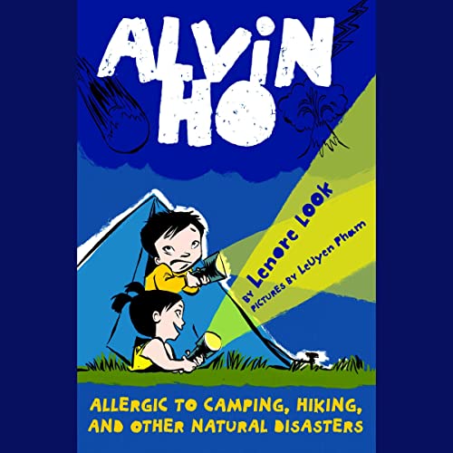 Cover of Alvin Ho: Allergic to Camping, Hiking, and Other Natural Disasters