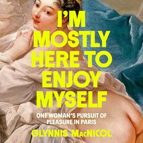 Cover of I'm Mostly Here to Enjoy Myself