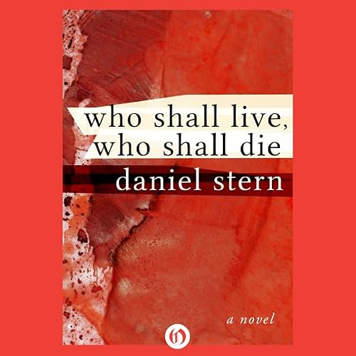 Cover of Who Shall Live, Who Shall Die