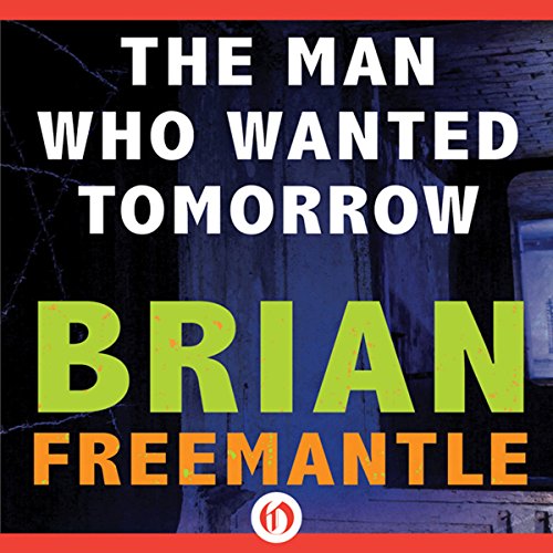 Cover of Man Who Wanted Tomorrow