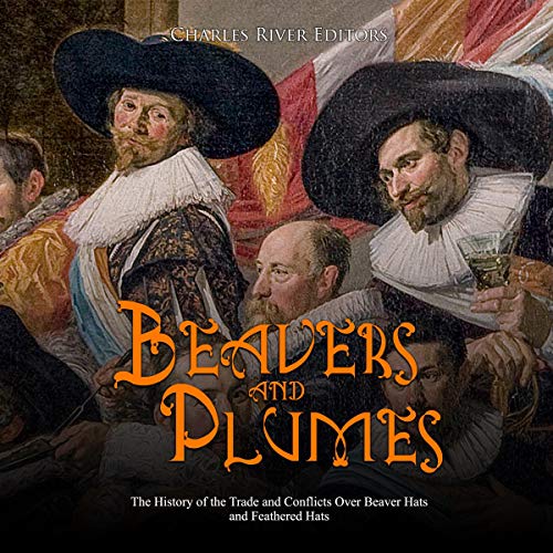 Cover of Beavers and Plumes