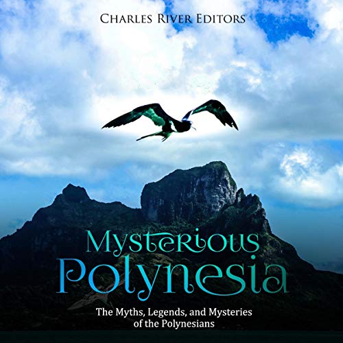 Cover of Mysterious Polynesia: The Myths, Legends, and Mysteries of the Polynesians