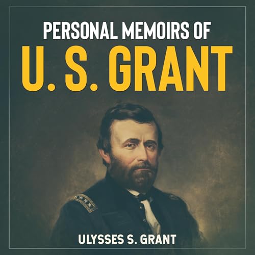 Cover of Personal Memoirs of U. S. Grant (Annotated Edition)
