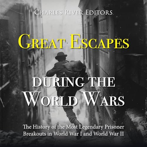 Cover of Great Escapes During the World Wars