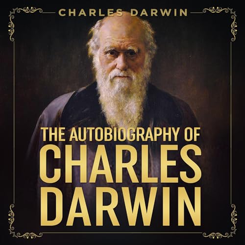 Cover of The Autobiography of Charles Darwin (Annotated)