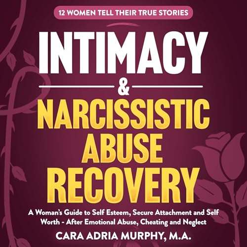 Cover of Intimacy & Narcissistic Abuse Recovery