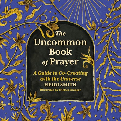 Cover of The Uncommon Book of Prayer