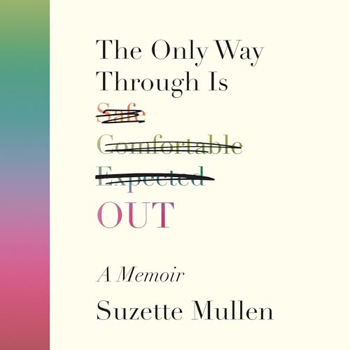 Cover of The Only Way Through Is Out