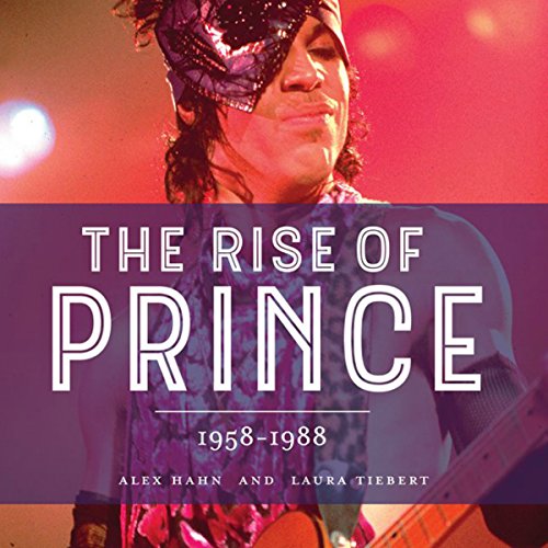 Cover of The Rise of Prince: 1958-1988