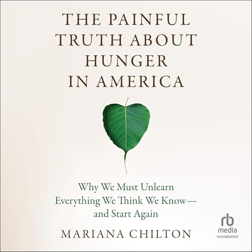 Cover of The Painful Truth About Hunger in America