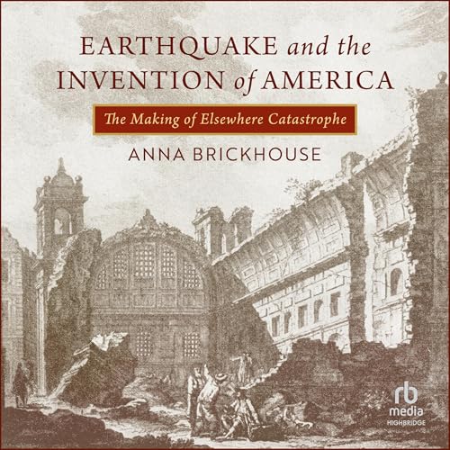 Cover of Earthquake and the Invention of America