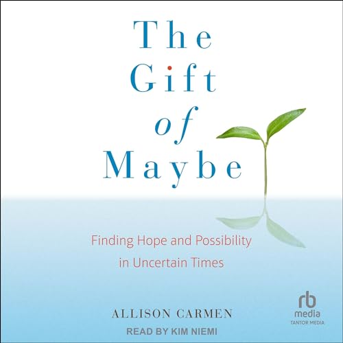 Cover of The Gift of Maybe