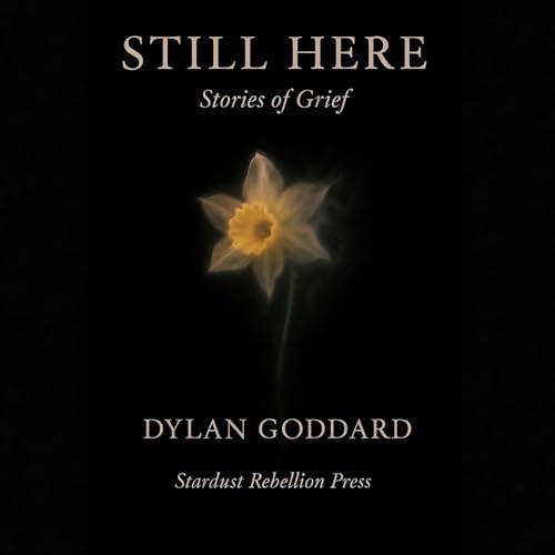 Cover of Still Here: Stories of Grief