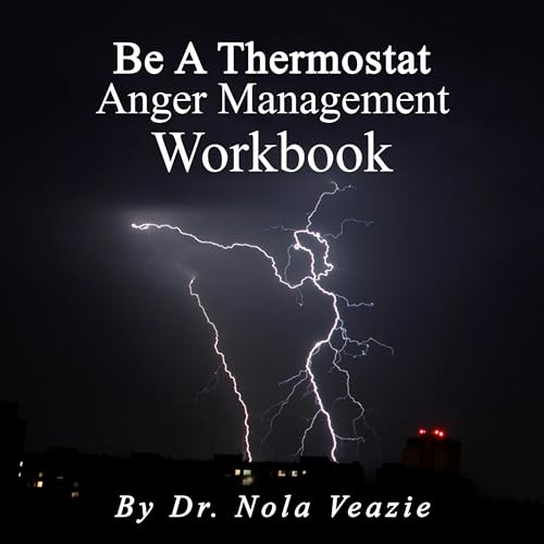 Cover of Be a Thermostat Anger Management Workbook