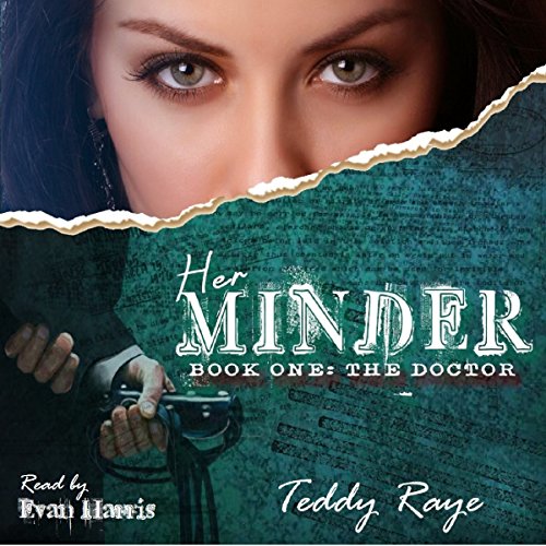 Cover of Her Minder: Book One: The Doctor (Volume 1)