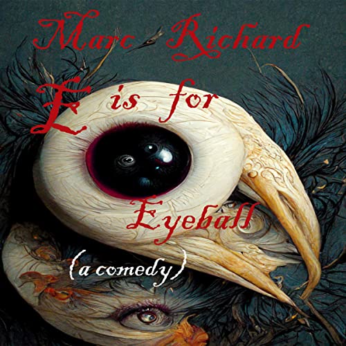 Cover of E is for Eyeball: An Alphabet Book for Grown-Ups!