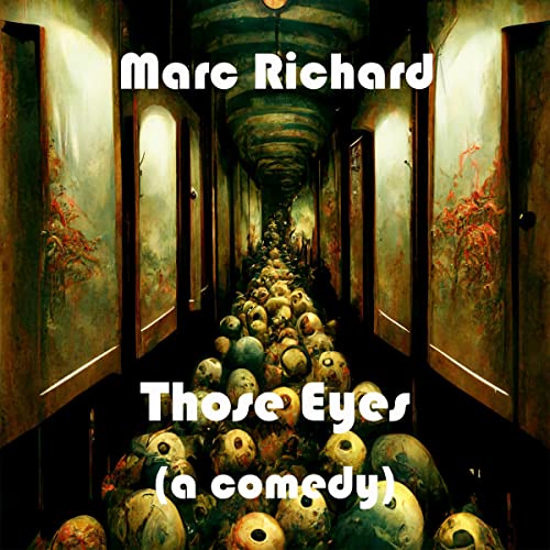 Cover of Those Eyes: A Metaphysical Comedy