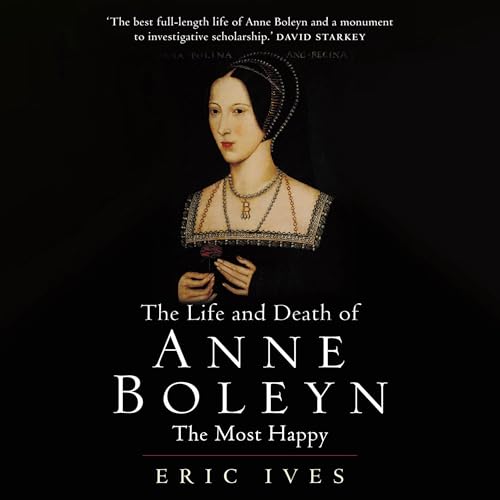 Cover of The Life and Death of Anne Boleyn