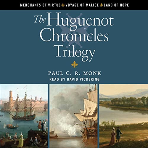 Cover of The Huguenot Chronicles, Books 1 - 3