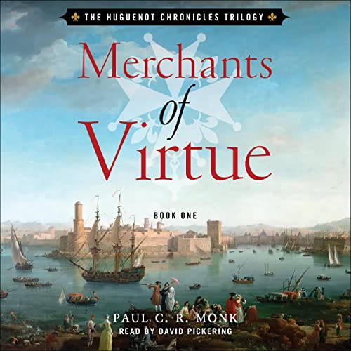 Cover of Merchants of Virtue: A Historical Fiction Novel