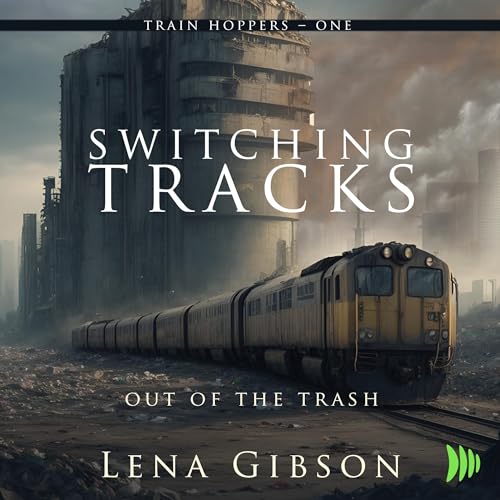 Cover of Switching Tracks: Out of the Trash