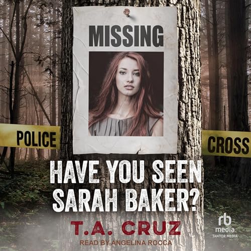 Cover of Have You Seen Sarah Baker?