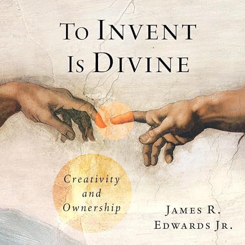 Cover of To Invent Is Divine: Creativity and Ownership