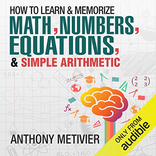 Cover of How to Memorize Numbers, Equations, & Simple Arithmetic