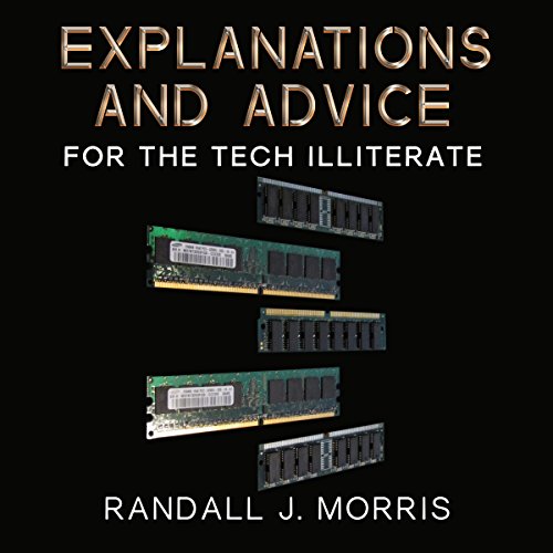 Cover of Explanations and Advice for the Tech Illiterate